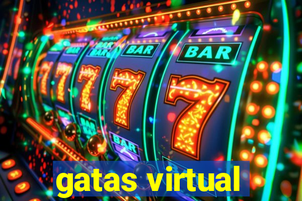 gatas virtual